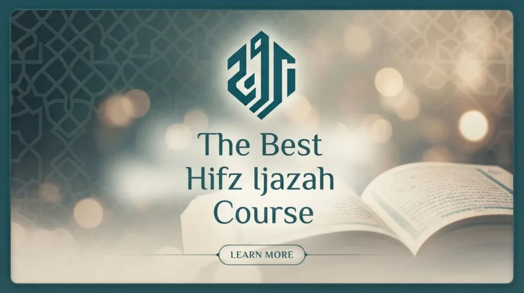The Best Hifz Ijazah Course